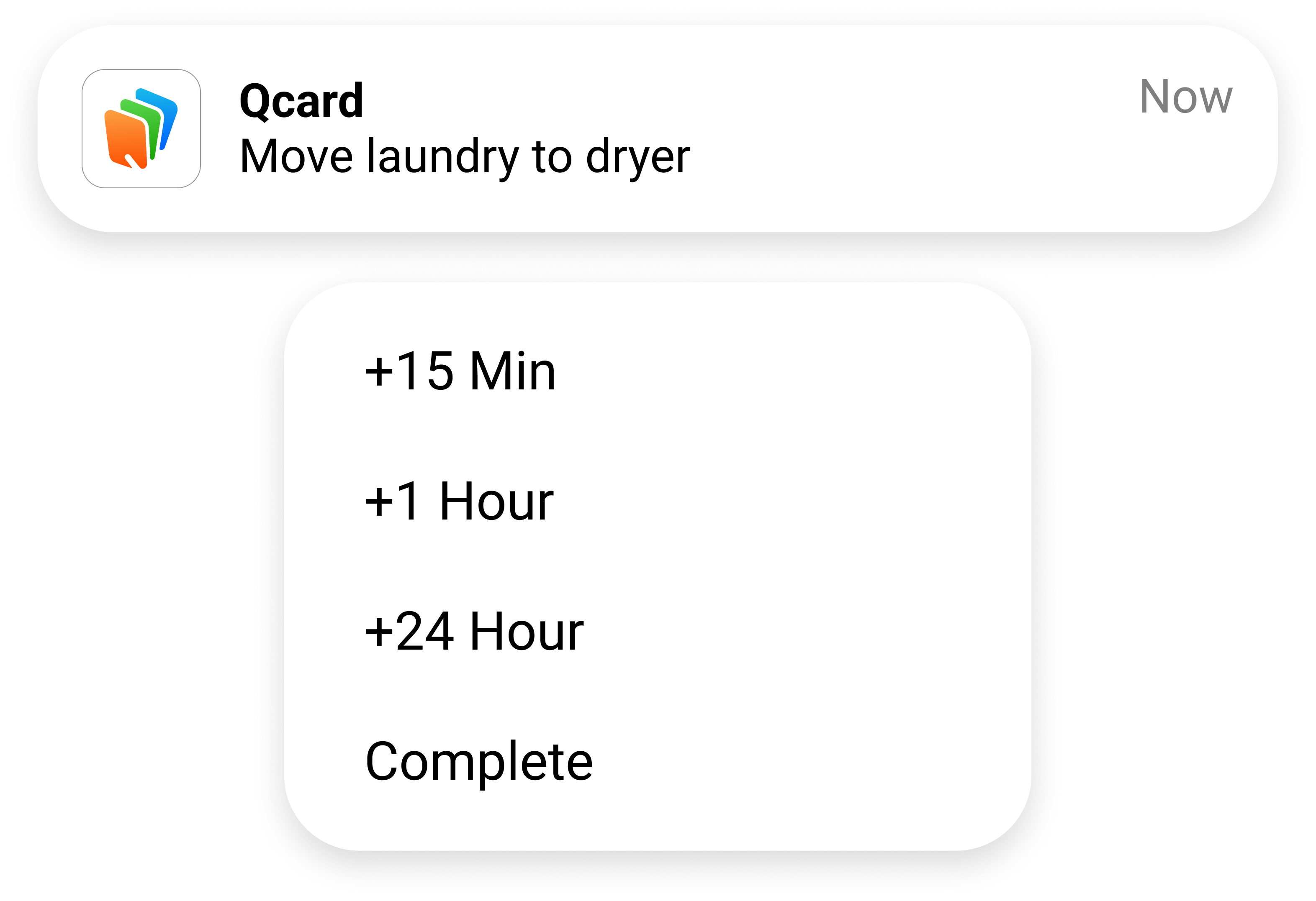 Qcard notification for Move laundry to dryer, with actions to delay by 15 minutes, 1 hour, or 24 hours, or mark it complete.